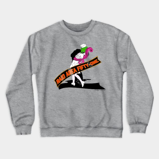 Raid Area 51 Crewneck Sweatshirt by Harley Warren